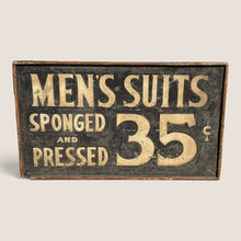 Load image into Gallery viewer, Early Men’s Suits “Sponged and Pressed 35¢” Schmaltz Trade Sign