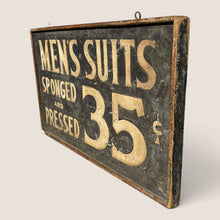 Load image into Gallery viewer, Early Men’s Suits “Sponged and Pressed 35¢” Schmaltz Trade Sign
