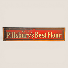 Load image into Gallery viewer, Early 20th C. Pillsbury’s Best Flour Advertising Sign