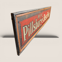 Load image into Gallery viewer, Early 20th C. Pillsbury’s Best Flour Advertising Sign
